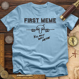 First Meme T-Shirt