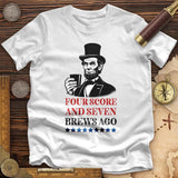 Four Score and Seven Brews Ago Premium Quality Tee