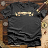 Got History T-Shirt