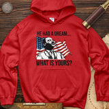 He Had A Dream Hoodie