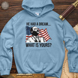 He Had A Dream Hoodie
