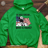 He Had A Dream Hoodie