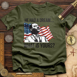 He Had a Dream T-Shirt