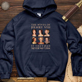 Henry's Wives Hoodie