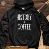 History And Coffee Hoodie