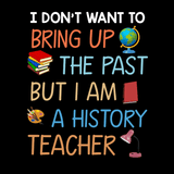 Bring Up the Past T-Shirt