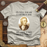 Economics Joke T-Shirt