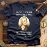 Economics Joke T-Shirt