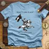I Like Flags T-Shirt