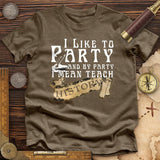 I Like To Party Premium Quality Tee