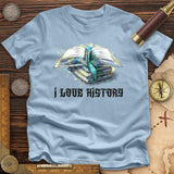 I Love History Premium Quality Tee