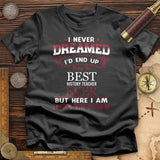 I Never Dreamed T-Shirt