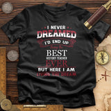 I Never Dreamed T-Shirt