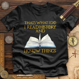 I Read History Premium Quality Tee