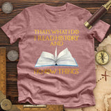 I Read History Premium Quality Tee