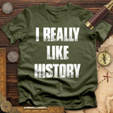 I Really Like History T-Shirt