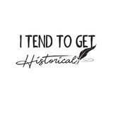 I Tend to Get Historical T-Shirt