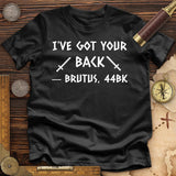 I've Got Your Back Premium Quality Tee