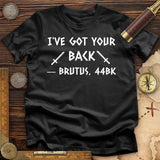 I've Got Your Back T-Shirt