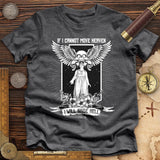If I Cannot Move Heaven Premium Quality Tee