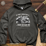 If They Could Do It Hoodie
