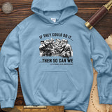 If They Could Do It Hoodie
