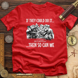 If They Could Do It T-Shirt