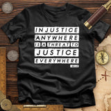 Injustice Anywhere T-Shirt