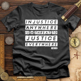 Injustice Anywhere T-Shirt