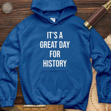 It's A Great Day Hoodie