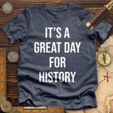 It's A Great Day Premium Quality Tee