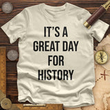 It's A Great Day Premium Quality Tee