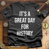 It's A Great Day T-Shirt