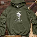 It's Only Treason If You Lose Hoodie