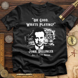 John Dillinger Let's Go To Movies T-Shirt