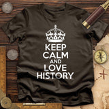 Keep Calm and Love History T-Shirt