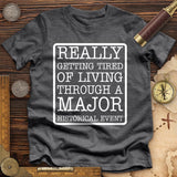 Major Historical Event Premium Quality Tee