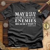 May God Have Mercy T-Shirt