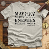 May God Have Mercy T-Shirt