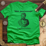 Mediocrates T-Shirt