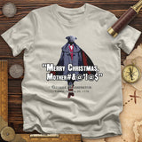 Merry Christmas Mother #%@#$!@ T-Shirt