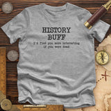 More Interesting If You Were Dead Premium Quality Tee