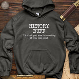 More Interesting If You Were Dead Hoodie