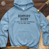 More Interesting If You Were Dead Hoodie