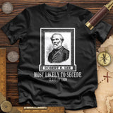 Most Likely to Secede Premium Quality Tee