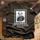 Most Likely To Secede T-Shirt