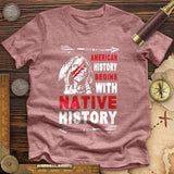 Native History Premium Quality Tee