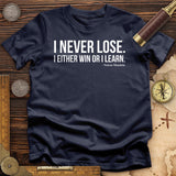 Never Lose T-Shirt