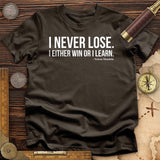 Never Lose T-Shirt