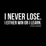 Never Lose T-Shirt